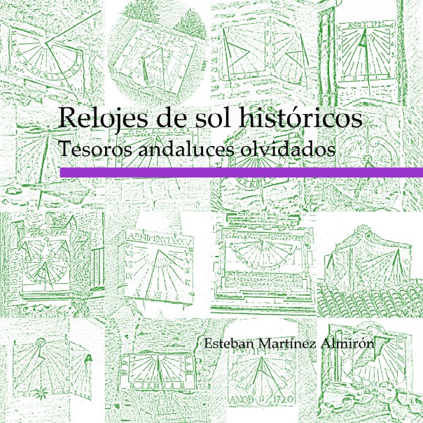 Portada del libro Relojes de sol históricos. Tesoros andaluces olvidados